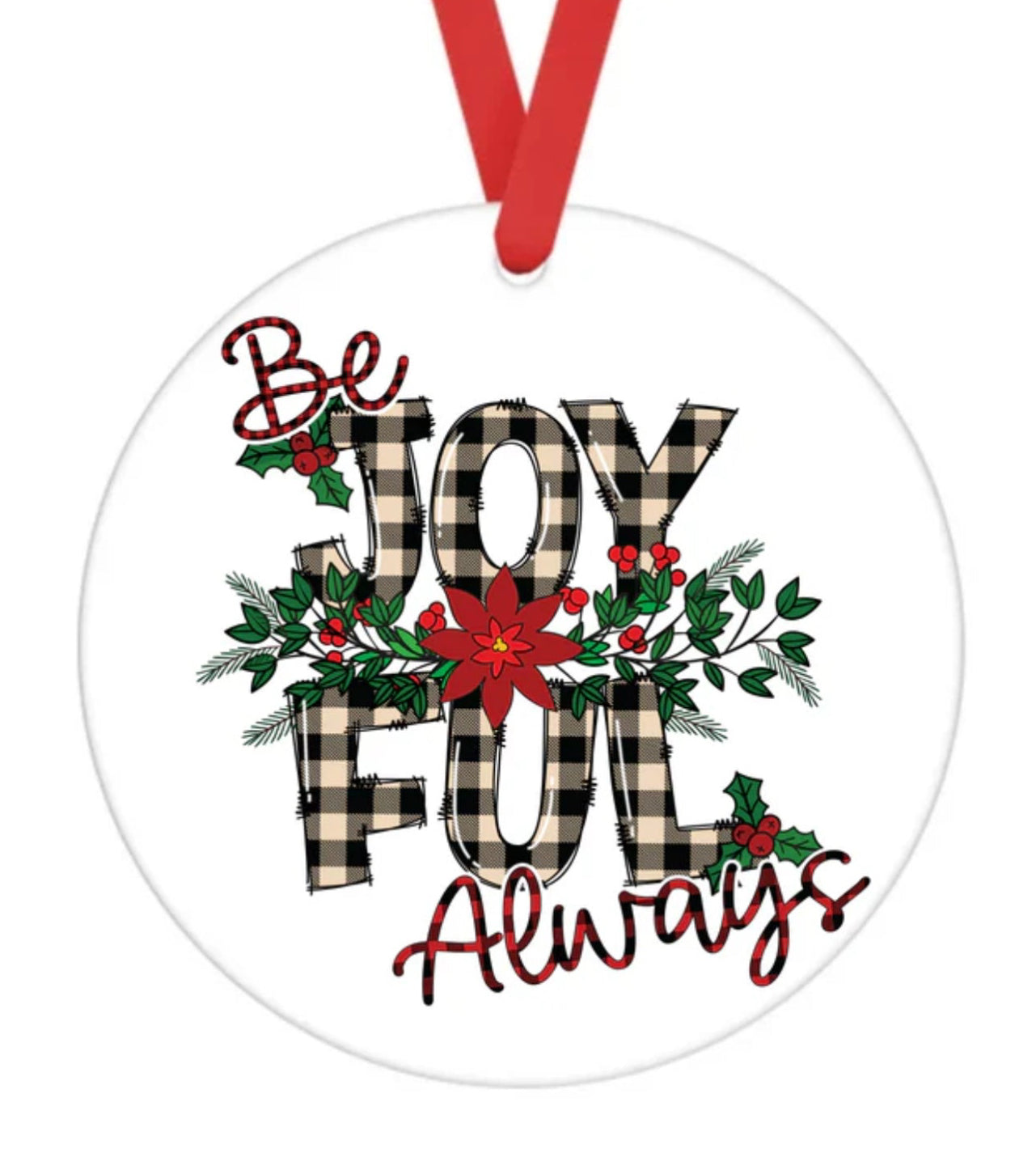 Ceramic Ornament • Be Joyful Always